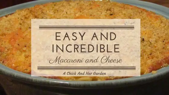 Easy and Incredible Baked Macaroni and Cheese