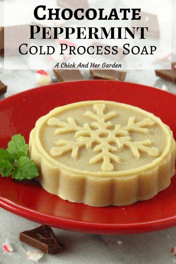 Chocolate Peppermint Soap Recipe A Chick And Her Garden