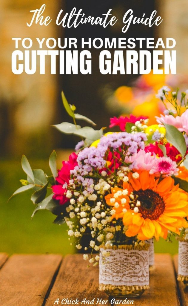 Every Homestead Needs a Cutting Garden