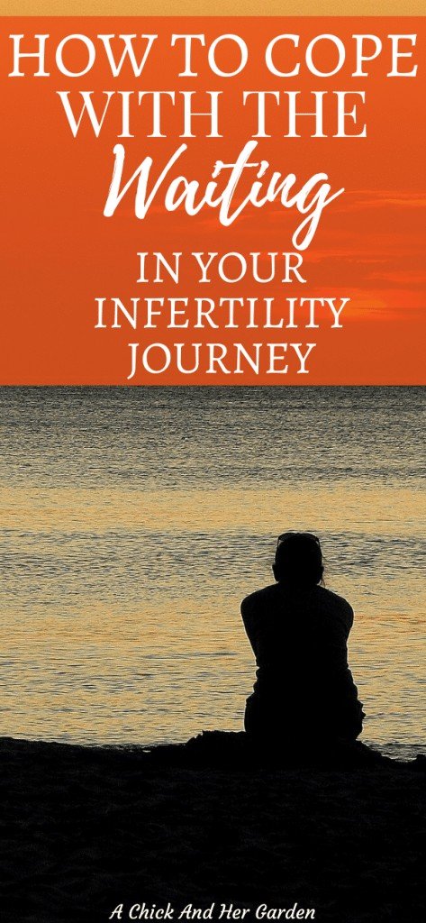 No one warns you about how debilitating all of the waiting can be in your battle with infertility. It's so good to read that there are ways to help through it. If you feel alone in your wait read this post it was so helpful! #infertility #infertilitywaitgame #ivf #ivfwarrior #achickandhergarden